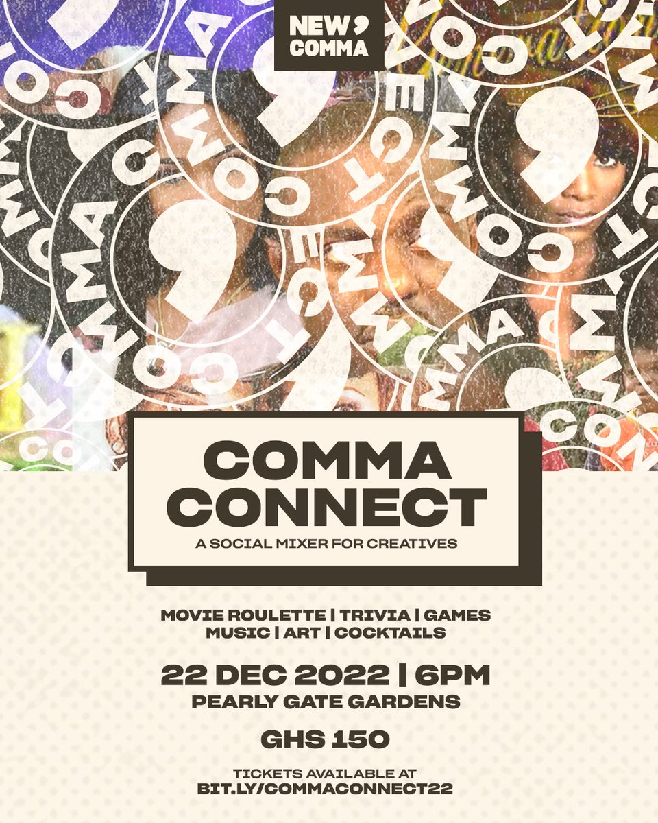 New_Comma's tweet photo. #CommaConnect is our annual social mixer for creatives ⚡️
Join us this year for our movie roulette!
📍Pearly Gate Gardens, Accra

🗓️ 22nd December, 6PM

🎟️ GHS 150
Limited early bird tickets are now available at https://t.co/xJIpLW7erL https://t.co/B17oRYPMxC