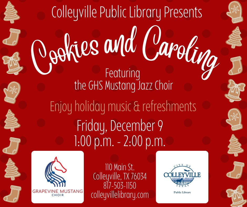 ColleyLibrary's tweet image. Join us for a seasonal holiday performance featuring the GHS Mustang Jazz Choir. The event is at 1:00 pm, Friday, Dec. 9th on the first floor of the Colleyville Public Library.  Cookies and hot chocolate provided. All are invited!  For more info, call the Library at 817-503-1150.