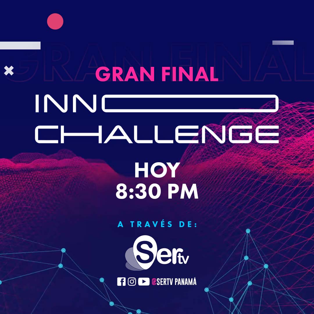 SERTVPANAMA's tweet photo. Esta noche no te puedes perder la gran final de #Innochallenge. https://t.co/o6GzX4Xodw