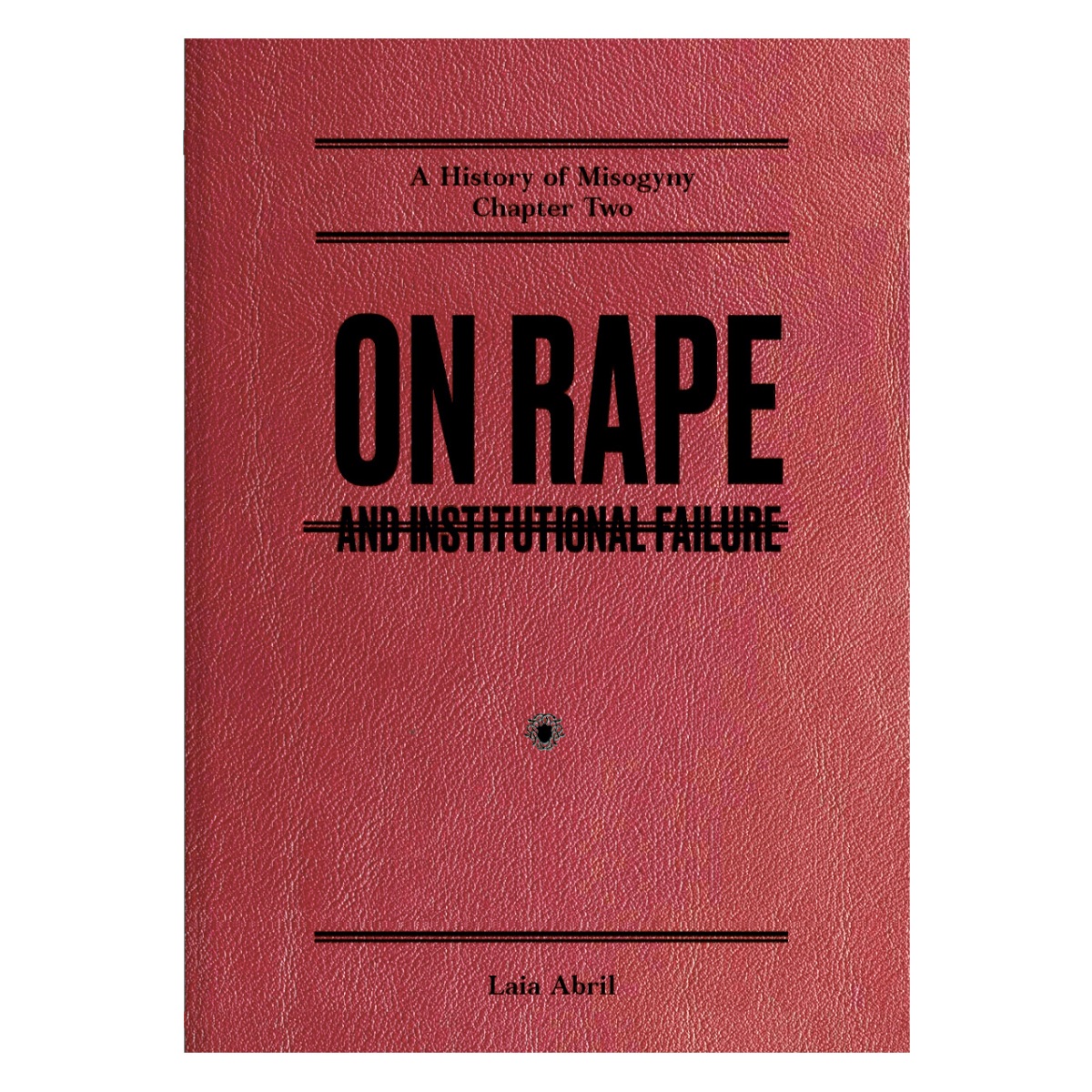 Signed Copies Now Available  - ON RAPE: And Institutional Failure - Laia Abril's new book. - mailchi.mp/dewilewispubli…
