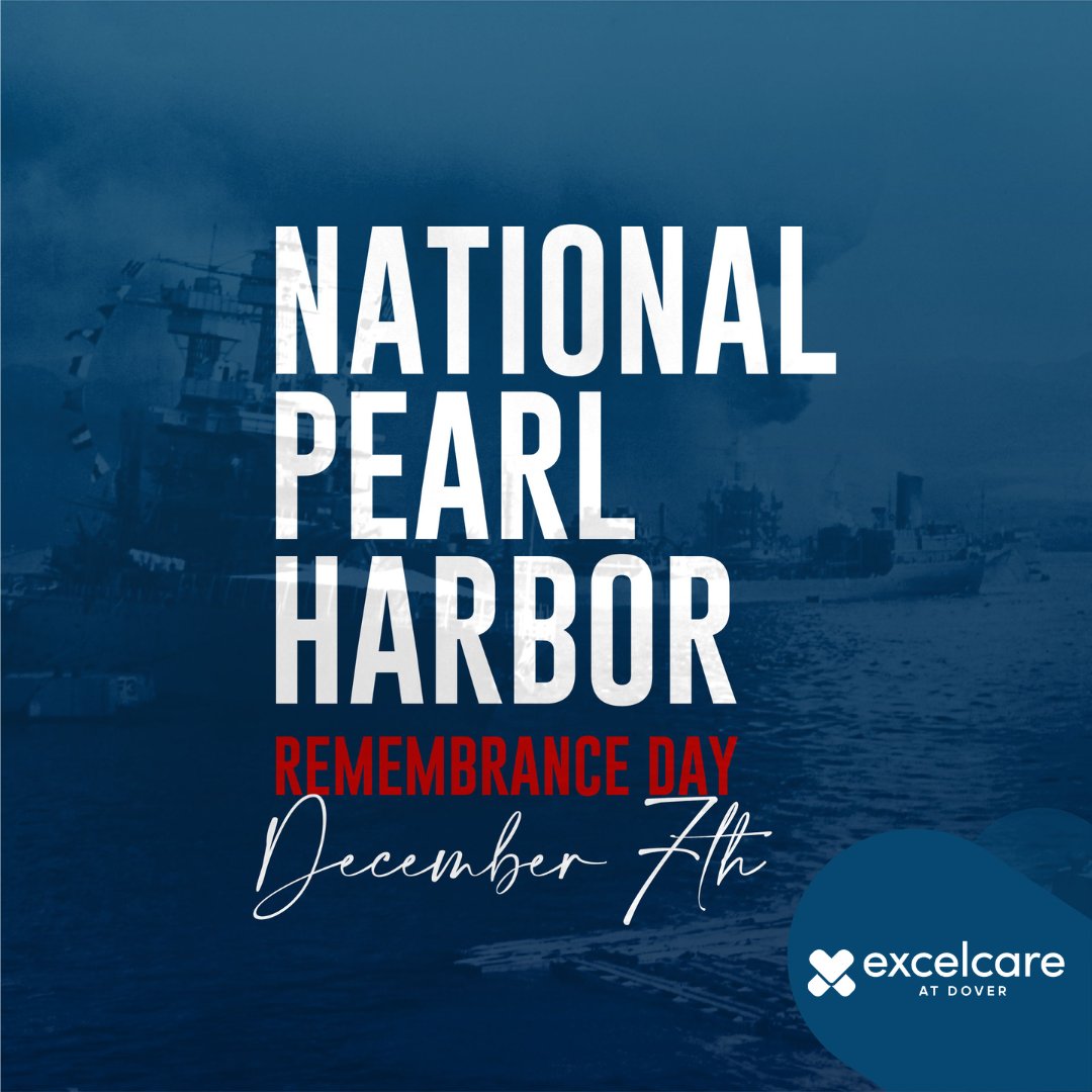 ExcelCareDover's tweet photo. Today, we remember the brave men and women who lost their lives on this fateful day in 1941. Their legacy will live forever in our history and hearts. #PearlHarbor #ExcelCareDover https://t.co/ZMYUtJXt7a