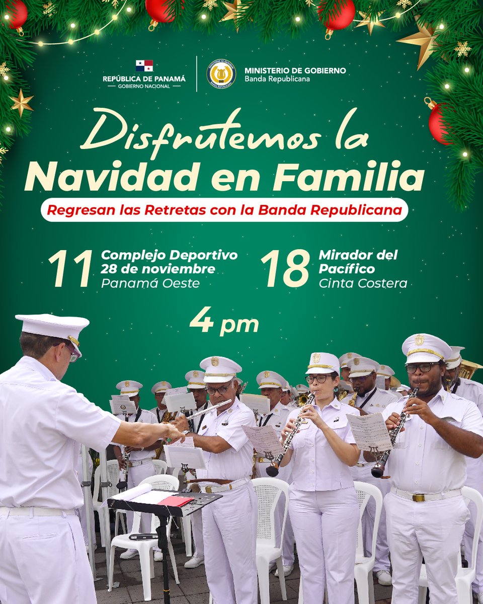 🎄✨ Disfrutemos en familia, regresan las retretas con la Banda Republicana

 🗓️ 11 de dic. 
📍Panamá Oeste, Complejo Deportivo 28 de noviembre
⏰4:00 p.m.

🗓️18 de dic. 
📍Panamá, Mirador del Pacífico en la Cinta Costera.
⏰4:00 p.m.