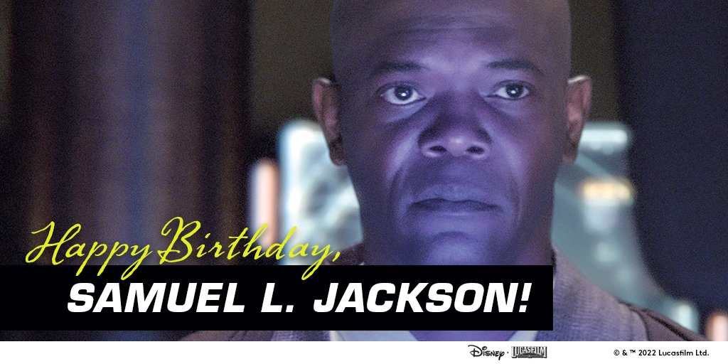 Happy Birthday, Samuel L. Jackson! 