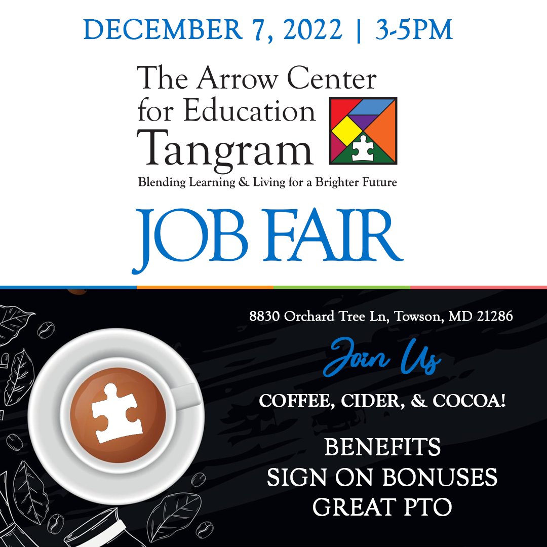 Tangram has a place for you! Join us for our Coffee, Cider, &amp; Cocoa #JOBFAIR on DEC 7th! You can apply in person, to see if Arrow Center for Education Tangram is the right place for you, or visit qrco.de/bdXuHp to apply online. #TogetherKidsWin #Careers #Teachers