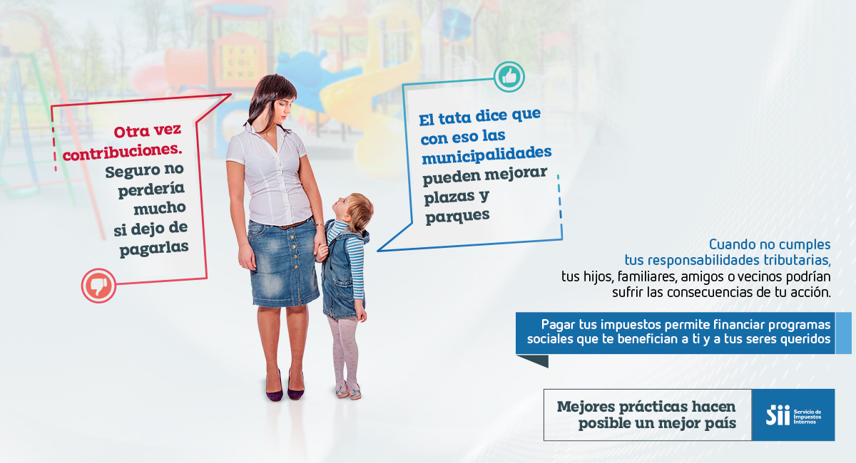 SII_Chile's tweet photo. [MEJORES PRÁCTICAS PARA UN MEJOR PAÍS]: Cuando no cumples con tus responsabilidades tributarias, tus cercanos pueden sufrir por tu falta de acción. Recuerda que pagando tus impuestos, se obtienen los recursos para financiar las necesidades de los tuyos y del país. https://t.co/L1bQpuh3fi