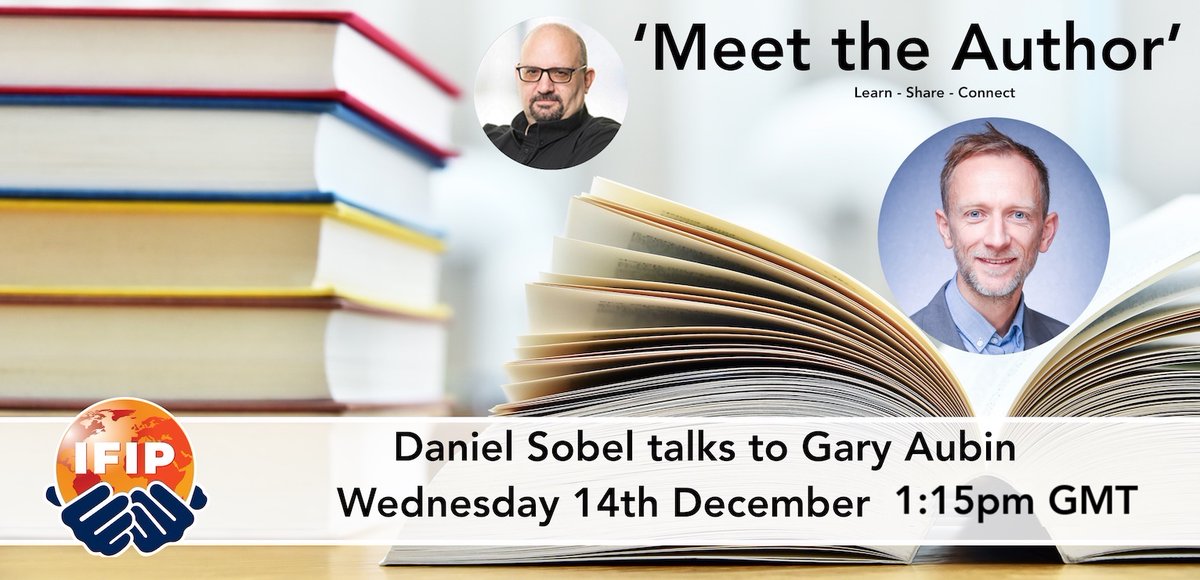 Don't miss 'Meet the Author' with Daniel Sobel talking to Gary Aubin
Register here: buff.ly/3P9yQov
1:15pm Wednesday 14th December
 
Join the IFIP here (free) buff.ly/3NMkzfr