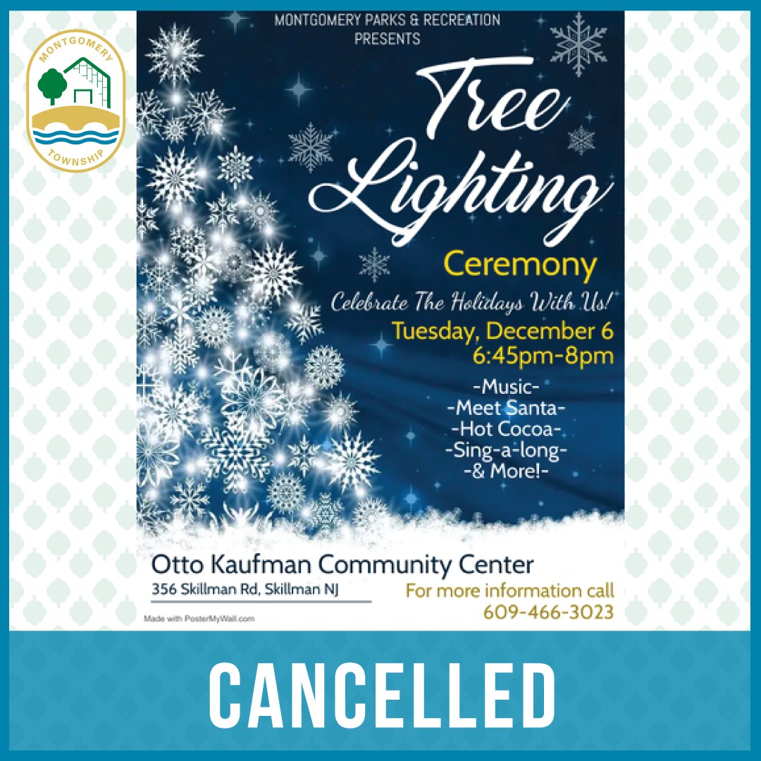 Due to the rainy weather, our tree lighting scheduled for tonight has been cancelled.
Stay tuned for details about our 3rd Annual Holiday Lights Spectacular! #InMontgomeryNJ