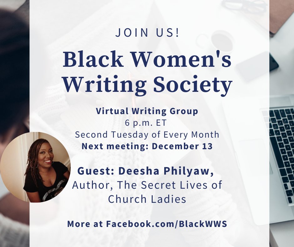 ebonythewriter's tweet photo. Hi Writers! Our next Black Women's Writing Society meet-up is December 13 and our guest will be the incomparable @DeeshaPhilyaw 
Very excited to hear from her as she drops gems on how to use critique effectively and shares tips on workshopping our writing.
DM for Zoom link! https://t.co/juU3lOmmKk