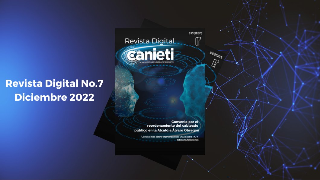¡Lee la Revista Digital CANIETI No. 7! Conoce los trabajos en materia de #reordenamiento en la #CDMX, el #PresupuestoFederal2023 para #TIC, #HabilidadesDigitales, ¡y más! 
Además, en #OutsideTheBox conoce cómo la #IA revolucionó el #MundialQatar2022 👇bit.ly/REVISTACANIETI7