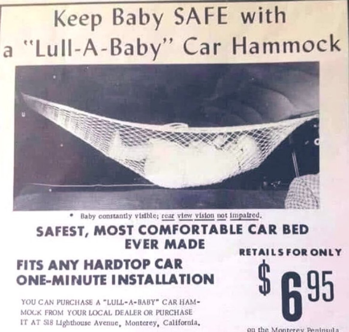 “Honey, don’t start the car yet. I want to make sure the baby is hanging across the backseat precariously in a goddamn hammock before we leave.”