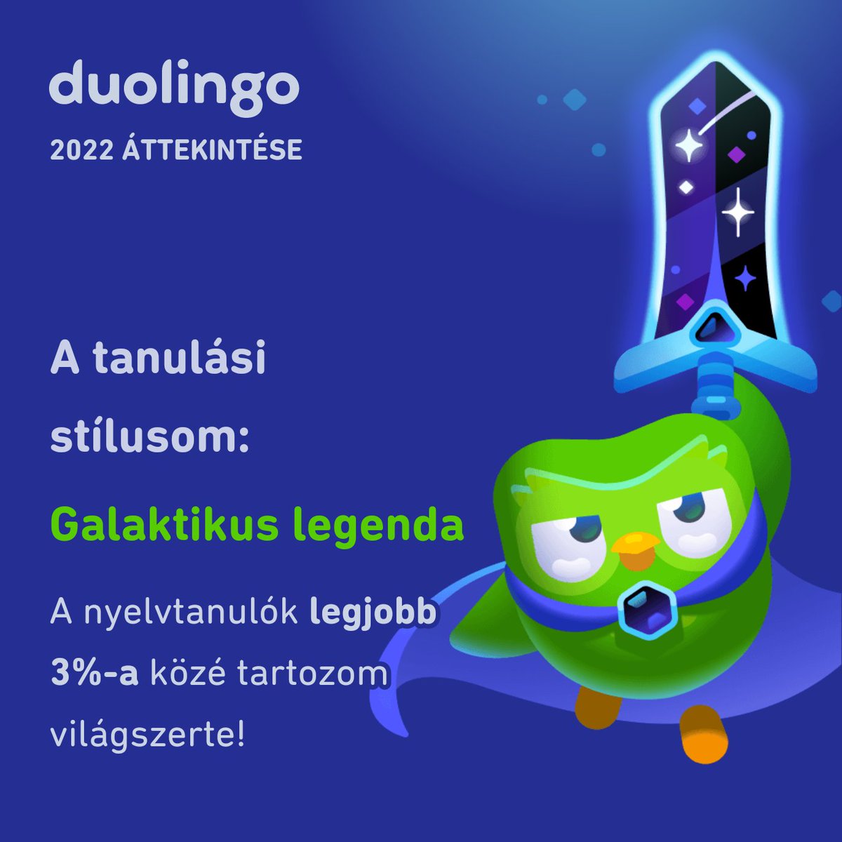 futodavid's tweet photo. Én egy Galaktikus legenda vagyok! Neked mi a tanulási stílusod a Duolingón? #Duolingo365 https://t.co/pWRr6wd6SK