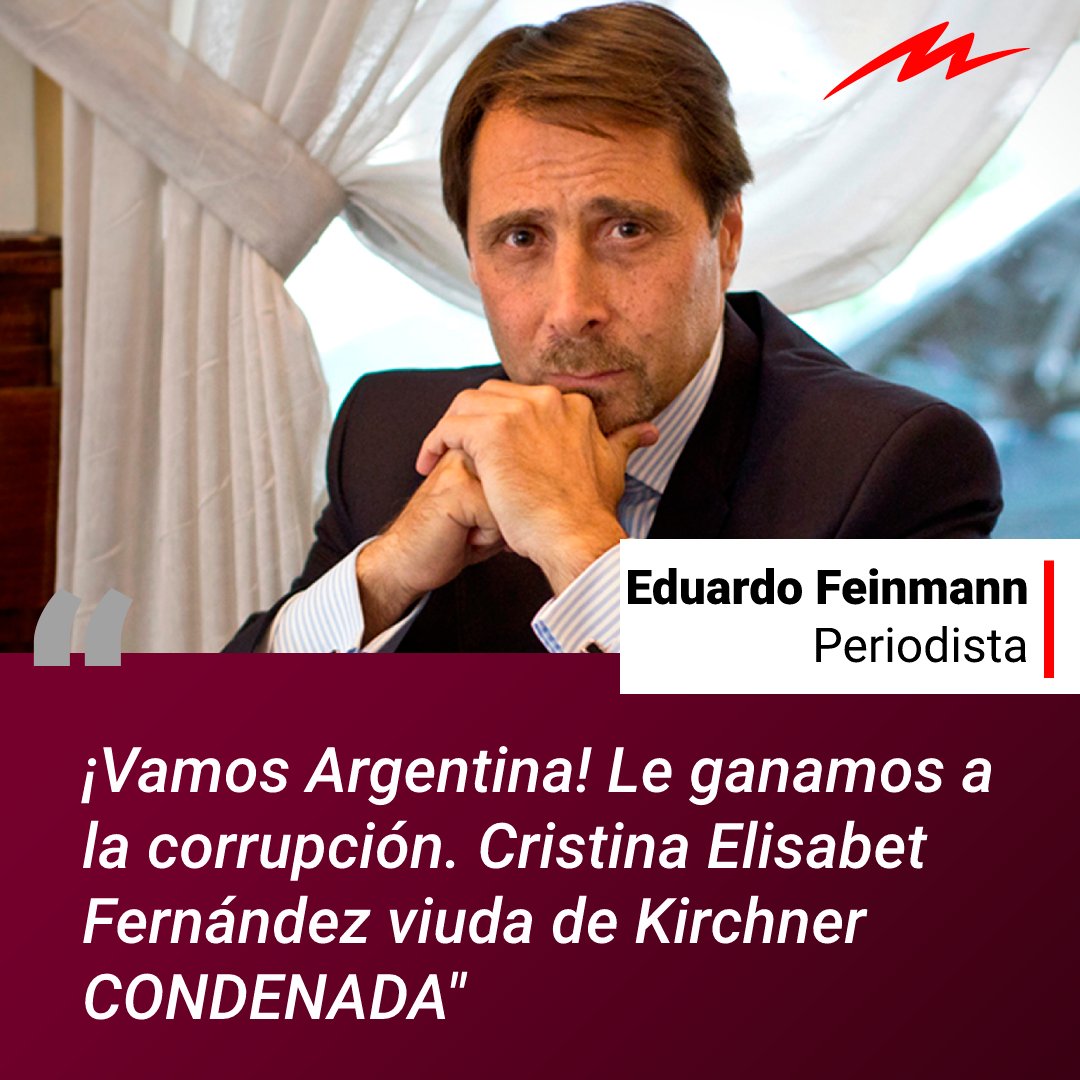 Tras conocerse la condena a Cristina Kirchner por la causa Vialidad, Eduardo Feinmann se expresó en sus redes sociales: "¡Vamos Argentina! Le ganamos a la corrupción". 
La actual vicepresidenta fue sentenciada a a 6 años de prisión e inhabilitación perpetua para ejercer cargos.