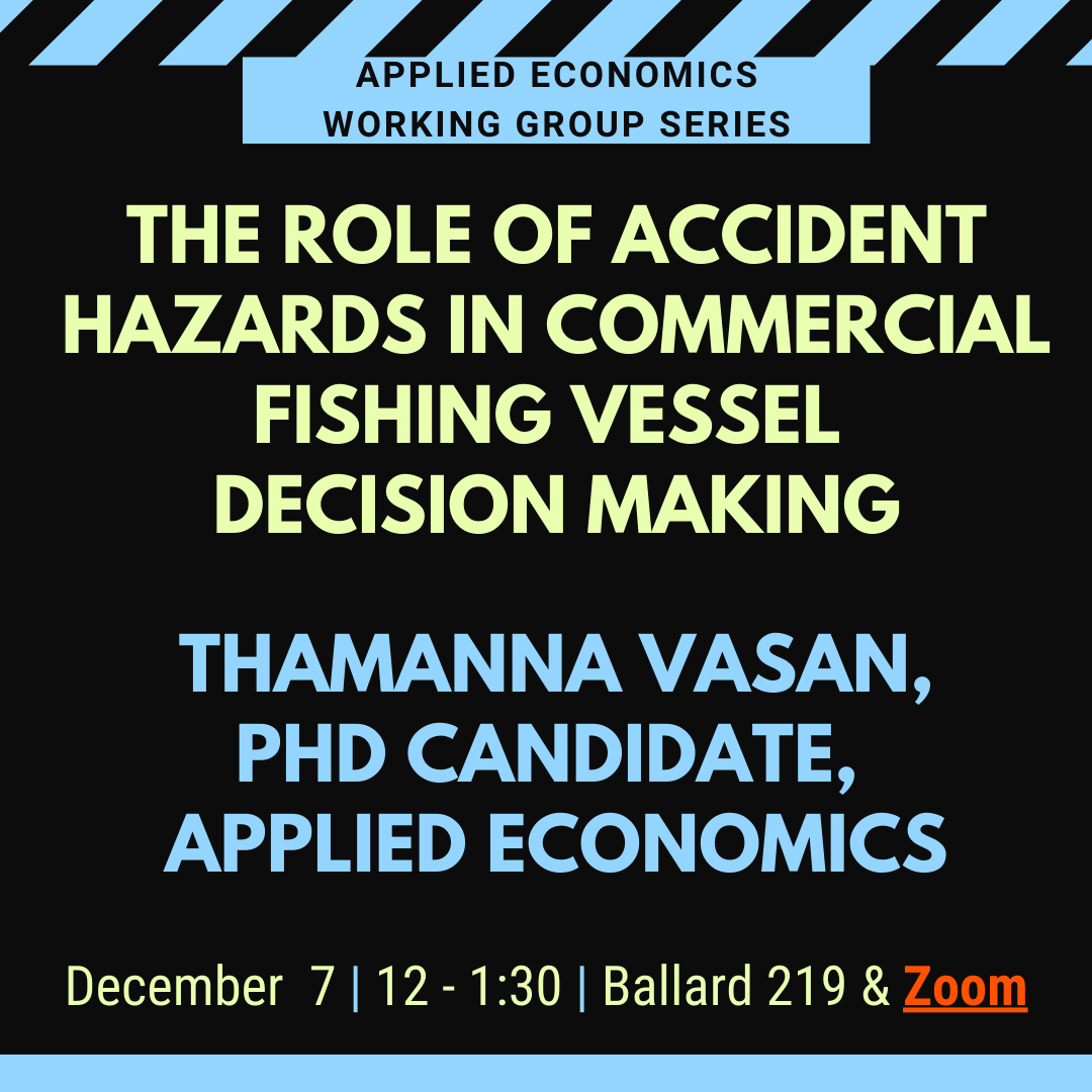 OSUAppliedEcon's tweet photo. AEC PhD Candidate Thamanna Vasan will present "The Role of Accident Hazards in Commercial Fishing Vessel Decision Making" on Wednesday, December 7 at noon. The talk is a hybrid format: Thamanna will be presenting in-person in Ballard 219 and the talk is also available on Zoom.⁠ https://t.co/9oWON2KoKI