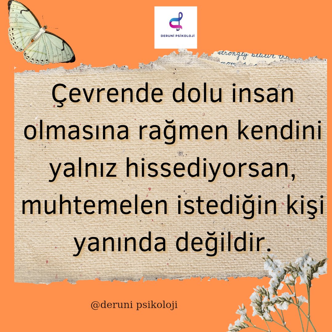 Çevrende dolu insan olmasına rağmen kendini yalnız hissediyorsan, muhtemelen istediğin kişi yanında değildir. <a href="/Derunipsikoloji/">Deruni psikoloji</a>