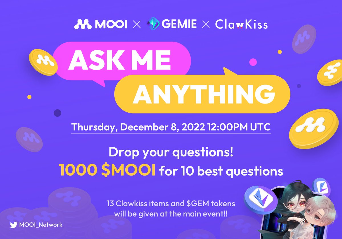 mooi_network's tweet photo. 📣DROP YOUR QUESTION NOW AND WIN BIG🥳

🎁We are hosting a collab AMA with 
@Gemie_Official and @clawkiss_twt
 
👍 LIKE AND RETWEET TO GET $MOOI 

⏰ December 8th, 2022 12:00 PM UTC

📅Click here to set a reminder🎊
https://t.co/D0pERSZl0s

#giveaway #AMA #blockchain #crypto https://t.co/ss7AWRhISa