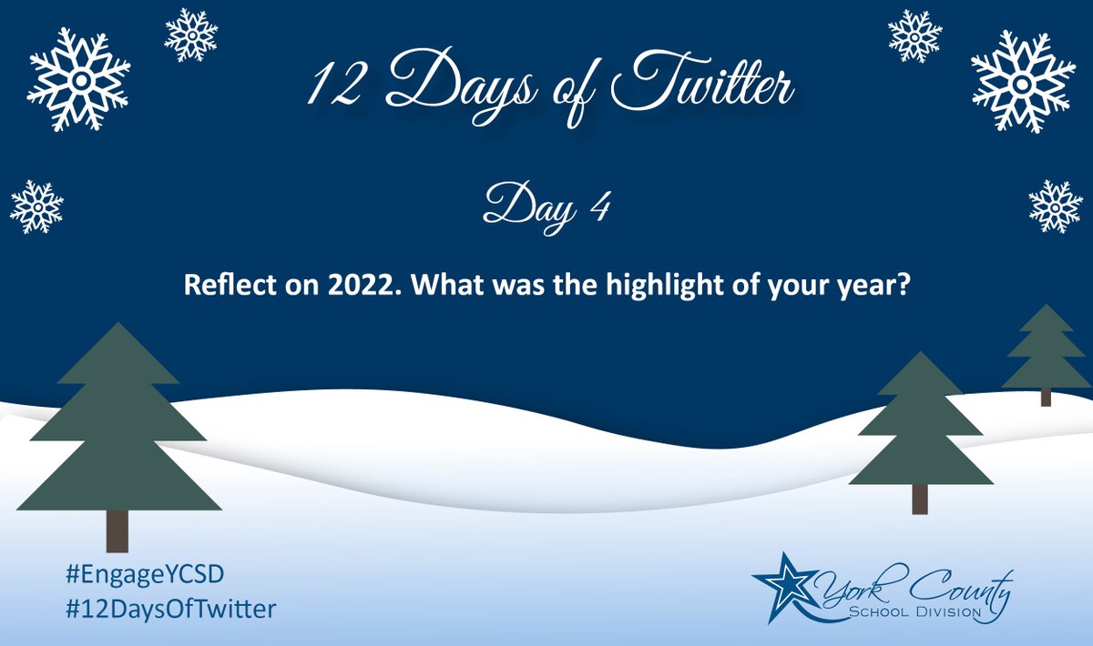 Day 4⃣ of #12DaysofTwitter: 
Reflect on 2022. What was the highlight of your year? #EngageYCSD