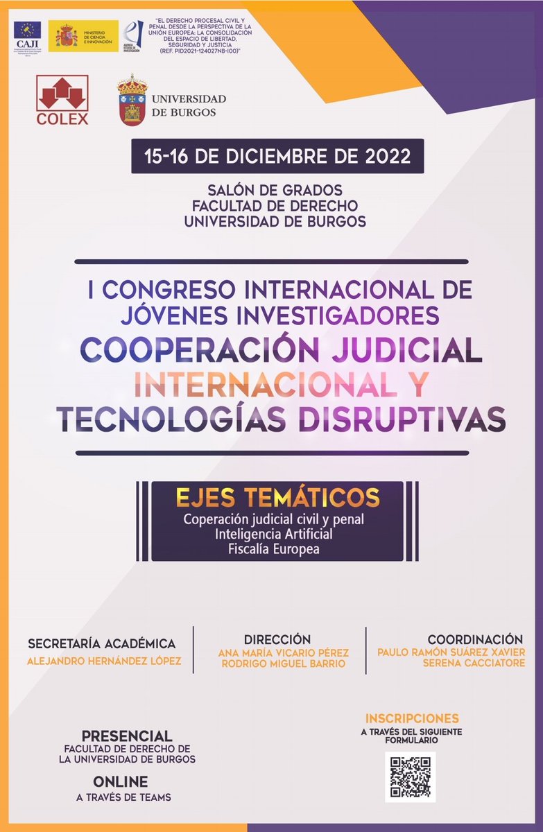 Los próximos días 15 y 16 de diciembre celebramos en la UBU el I CONGRESO INTERNACIONAL DE JÓVENES INVESTIGADORES EN COOPERACIÓN JUDICIAL INTERNACIONAL Y TECNOLOGÍAS DISRUPTIVAS. Muchas ganas de compartir con todos los compañeros.