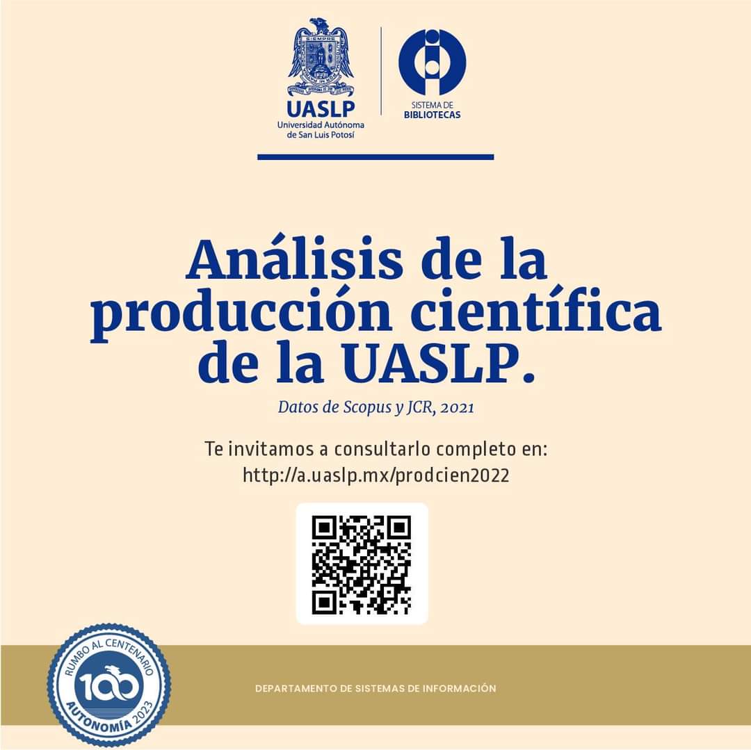 Sisbib_UASLP's tweet photo. ✅ El Sistema de Bibliotecas de @LaUASLP, le invita a consultar el "Análisis de la producción científica de la UASLP.
🌐 Ingresa a:
https://t.co/WbDVp2Pkje
#UASLP #SISBIB #SIPUASLP #Producción #Científica #investigación https://t.co/hOXtaYLiLX