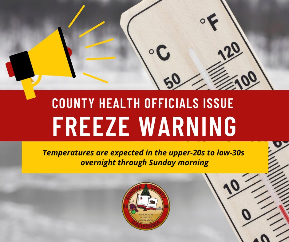 Red and gold graphic with a Sonoma County logo, a thermostat and a megaphone indicating that the County of Sonoma issued a Freeze Warning. 