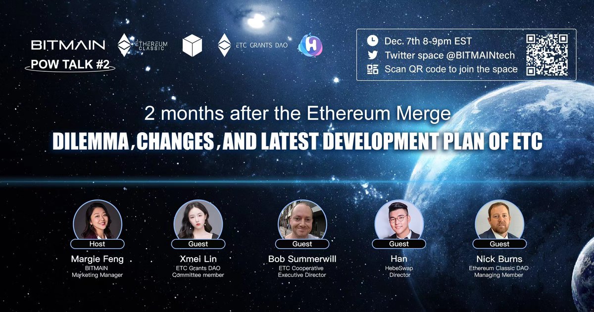 🚨2ND BITMAIN PoW Talk : 

2 months after the Ethereum Merge — Dilemma, changes, and latest development plan of ETC

🗣A dialogue with <a href="/ETCCooperative/">ETC Cooperative</a>  <a href="/BlockHebe/">zhang</a> <a href="/EtcGrantsDao/">ETCGrantsDao</a> and  <a href="/EthclassicDAO/">Ethereum Classic DAO</a>. Tough questions to dig out the real facts about ETC 🧐

⏰: Dec. 7th, 8-9 PM (EST)