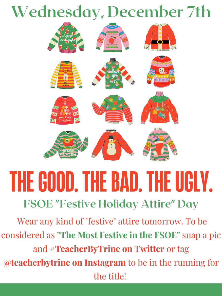 ProfATodd's tweet image. #TeacherByTrine crew: Tomorrow show us your best festive looks to try to earn the title “Most Festive in the FSOE”