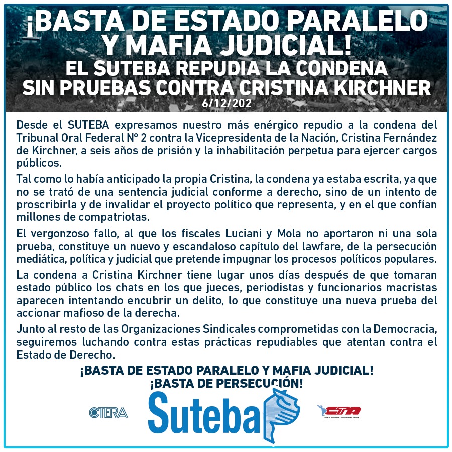 SUTEBAProvincia's tweet photo. EL SUTEBA REPUDIA LA CONDENA SIN PRUEBAS CONTRA CRISTINA KIRCHNER https://t.co/RsRc29lUzI