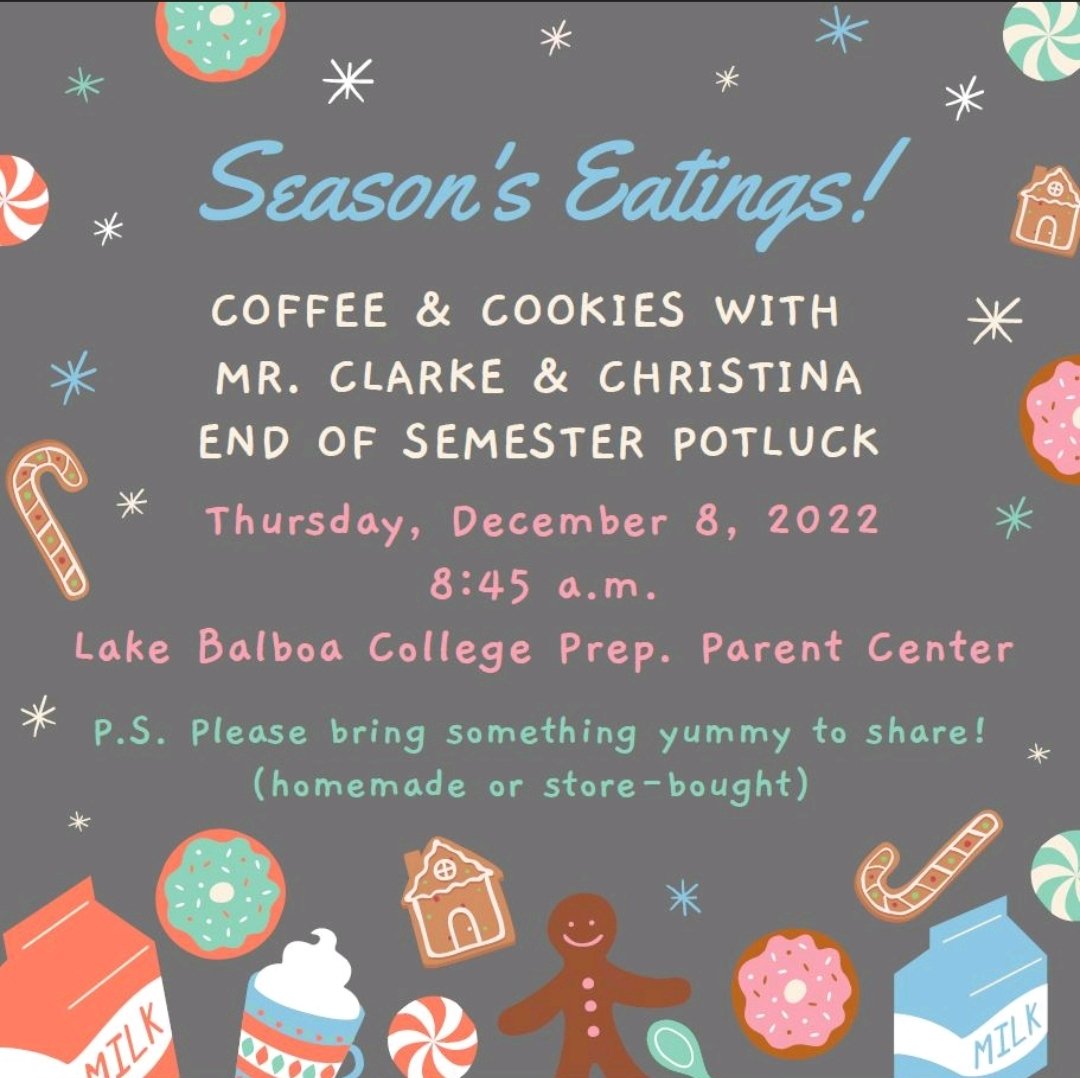 lakebalboaprep's tweet photo. All Parents and Guardians are invited to our Coffee & Cookies with Mr. Clarke & Christina end of semester #potluck. Please bring something yummy to share. π @LASchools @LASchoolsNorth @ResedaCOS @ScottAtLAUSD #LAUSD #parentcenter #parentinvolvement #communitybuilding #lakebalboa https://t.co/grT7tYKJXw