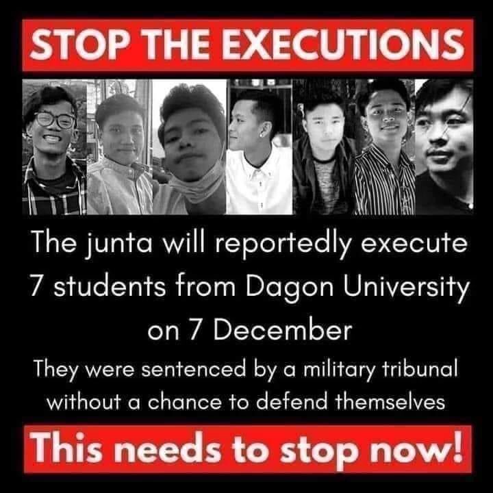 Against the Myanmar military regime’s recent decision to impose the death sentence on seven student activists

“The youth of today are leaders of tomorrow”.

Can’t imagine the pain of the parents who will be executed today.
Wish that this nightmare of our country will be over.