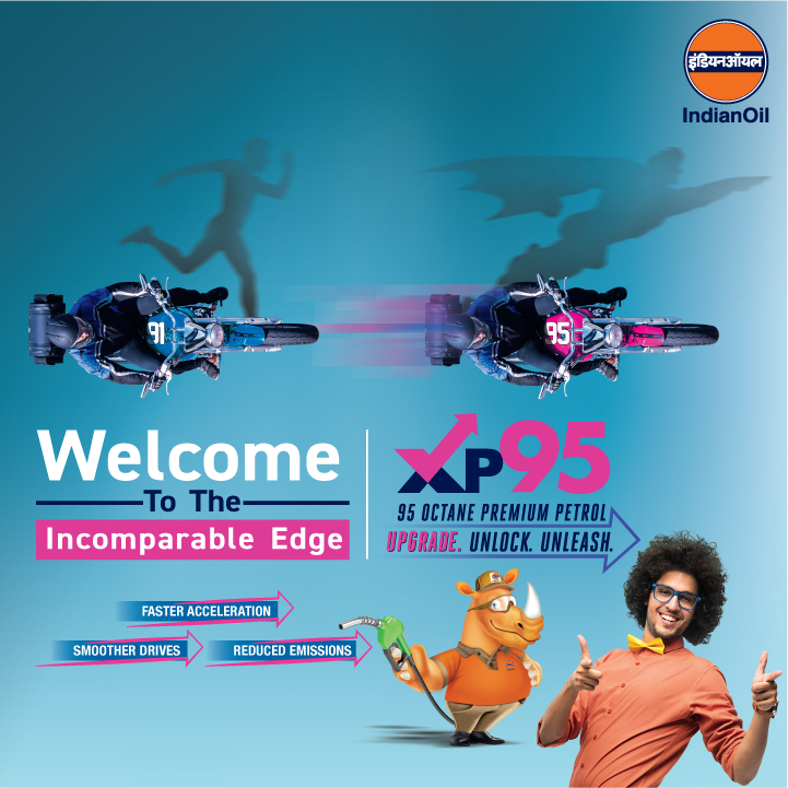 If you are a motor enthusiast, we urge you to try the new XP95 high octane fuel from IndianOil. Gear up for an all new experience. We’ve designed the fuel to increase mileage and engine efficiency for a faster, smoother, more premium ride.