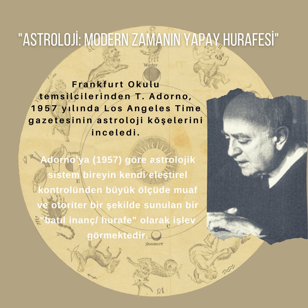 fefbaskent's tweet photo. Astrolojik sistem bireyin kendi eleştirel kontrolünden büyük ölçüde muaf ve otoriter bir şekilde sunulan bir "batıl inanç/ hurafe" olarak işlev görmektedir... #Astroloji, kitleleri pasifize etmeyi amaçlayan bir araç olarak daha yüksek bir amaca hizmet etmektedir. - Adorno (1957) https://t.co/xwaFR5NtSh