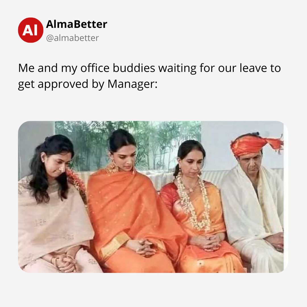 AlmaBetter's tweet photo. I think this will take an eternity ๐ง
#deepikapadukonememe #managermeme #sickleave #hrmeme #employeememe #corporatememe #datascience #trendingmeme #viralmeme #almabetter https://t.co/yzbikfmxvC