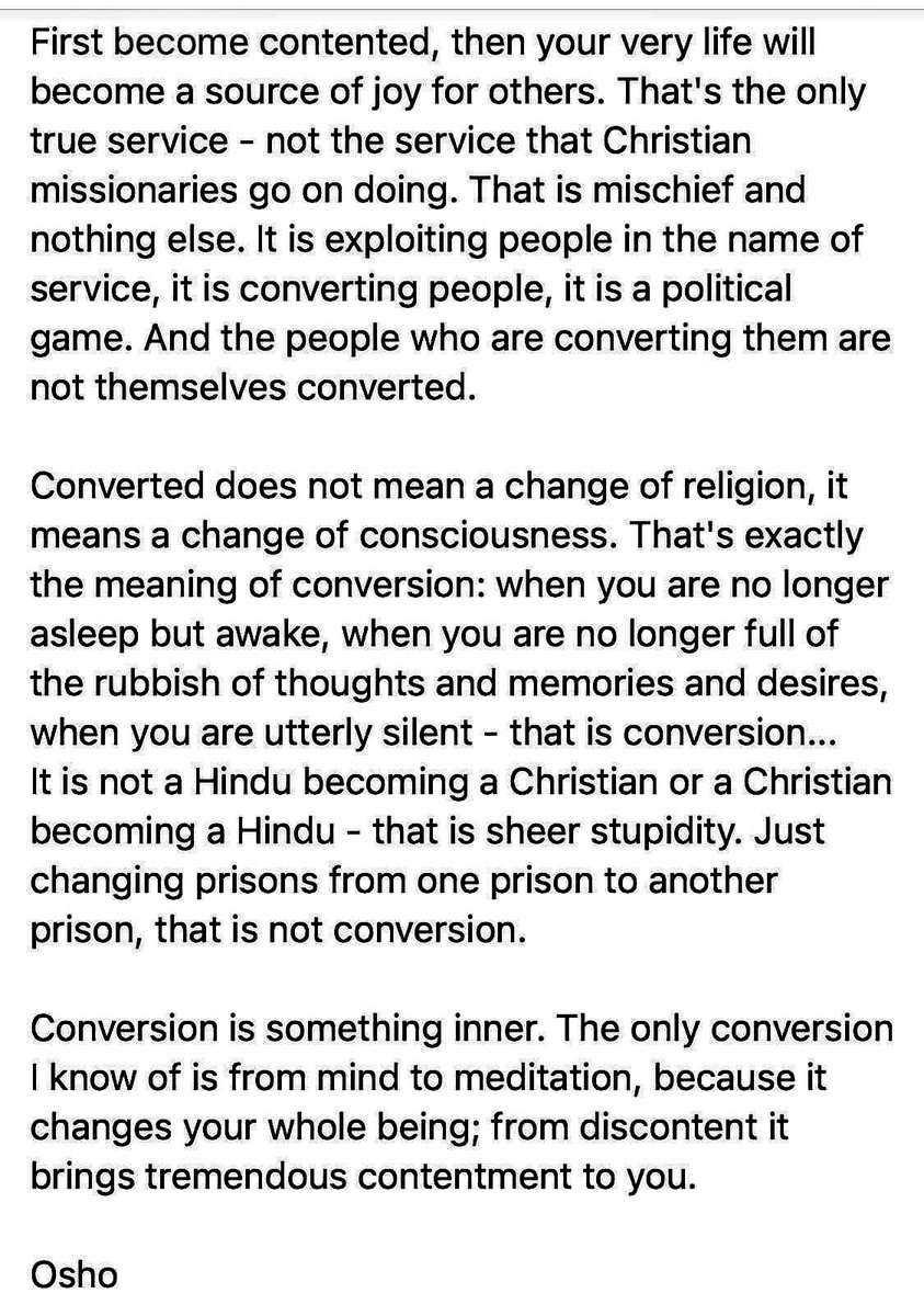 KrisBhattarai's tweet photo. First become contented, then your very life will become a source of joy for others. That's the only true service - not the service that Christian missionaries go on doing. That is mischief and nothing else…⬇️

#Osho 
#RealConversion 
#Meditation 
https://t.co/8UfyLNDSMr https://t.co/hLafOcINTM