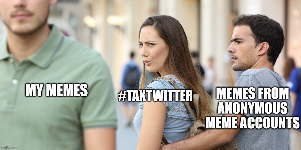 ForemanTaxLaw's tweet photo. I just scheduled a bunch of memes over the next week or so.  This describes my thoughts on them.  I hope you enjoy them. https://t.co/Wzd0JoFOjp