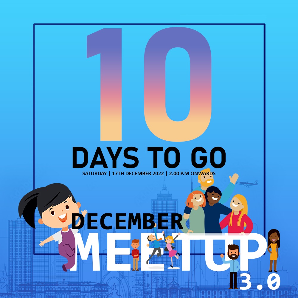 1⃣0⃣ more days for the 3rd Edition of #DecemberMeetup 😍😍😍

Hope y'all will join us on 17th. 
Registration will be closed soon. so don't forget to register yourself if you haven't already.