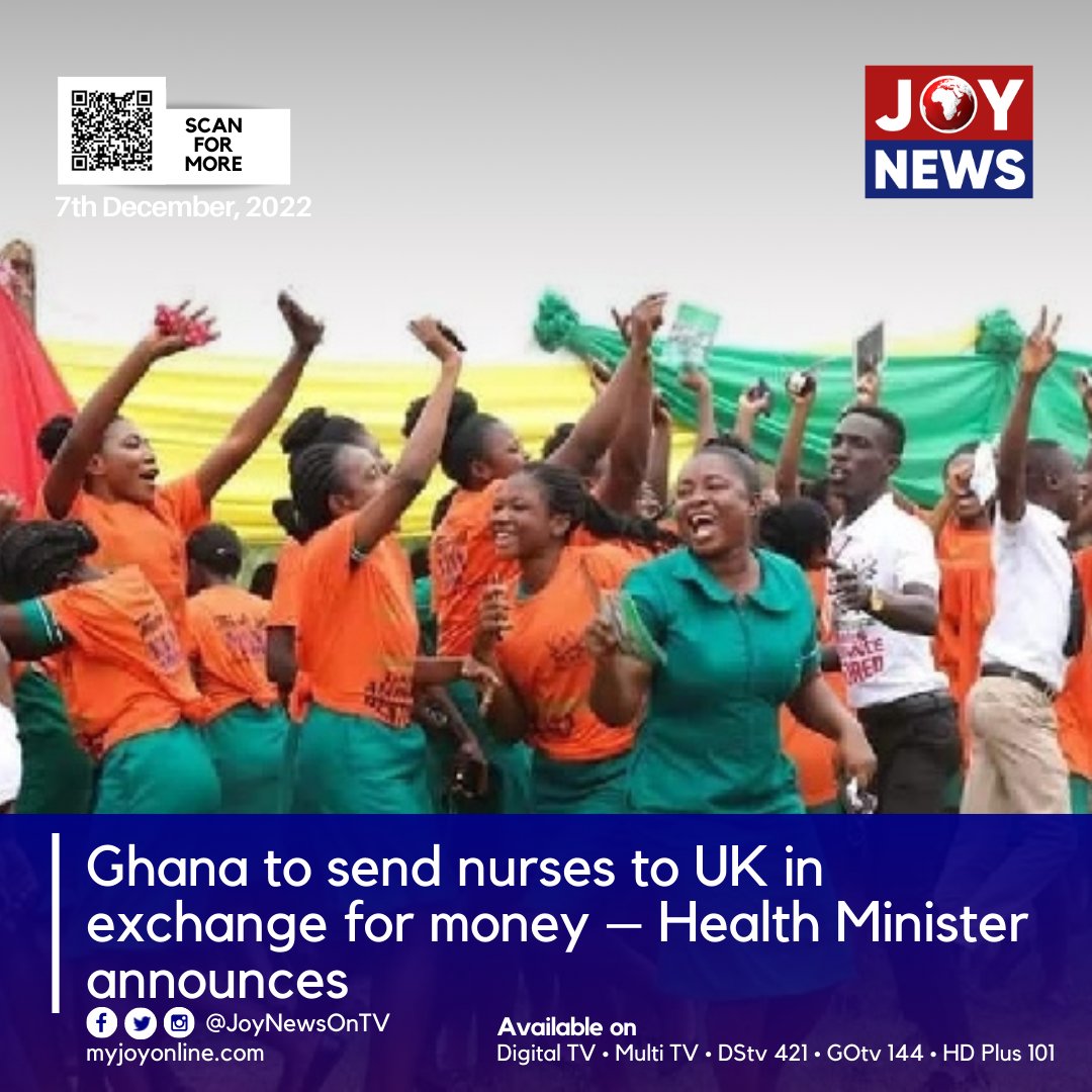 JoyNews On Twitter Ghana To Send Nurses To UK In Exchange For Money joynews-on-twitter-ghana-to-send-nurses-to-uk-in-exchange-for-money
