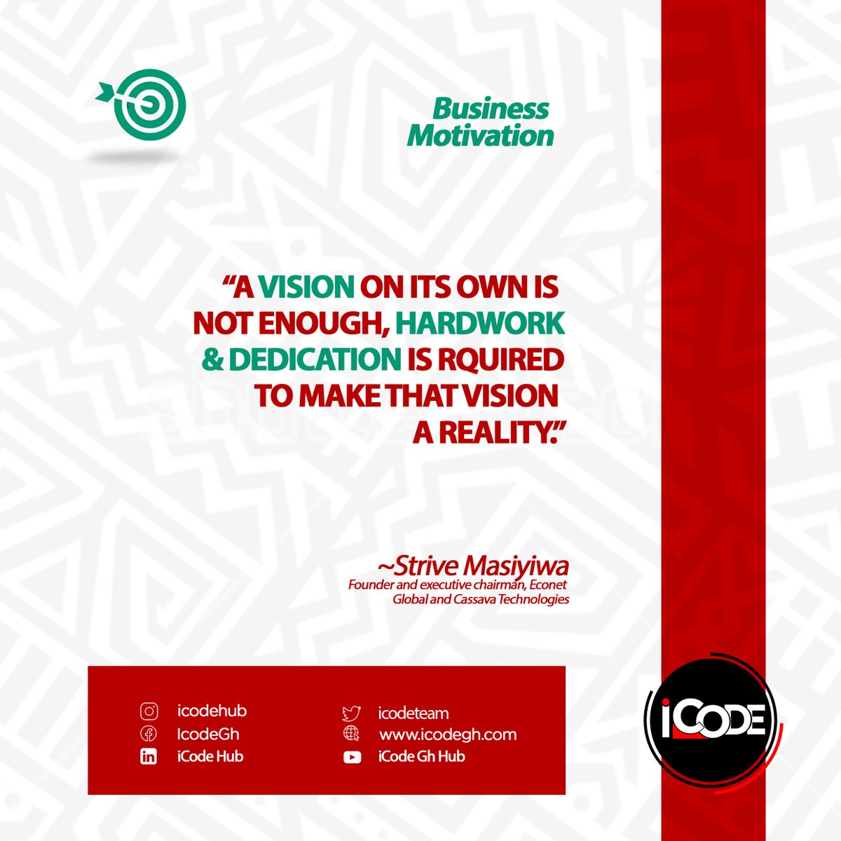 exploregh's tweet image. RT @icodeteam: Wednesday Business Motivation 

“A Vision on it's own is not enough, hard work and dedication is required to make that vision a reality."
~ Strive Masiyiwa

#icodegh #icodeimpact #motivation #vision #hardwork #dedication #Takoradi #Ghana