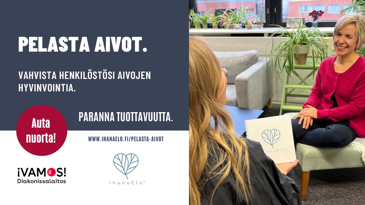 Kenet haastat mukaan pelastamaan aivoja? Tarjoa henkilöstölle Aivot vireeseen -valmennus ja osoita vastuullisuutta niin omaa henkilöstöä kuin syrjäytymisuhan äärellä olevia nuoria kohtaan.

Lähde mukaan kampanjaan! ihanaelo.fi/pelasta-aivot/

<a href="/vamosnuoret/">vamosnuoret</a>  &amp; <a href="/IhanaElo/">IhanaElo®</a> &amp; <a href="/HDLsaatio/">Diakonissalaitos</a>