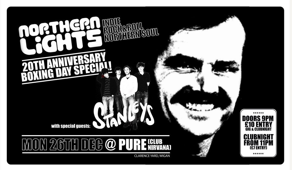We're back at Pure (Club Nirvana) for a big party this Boxing Day!

Northern Lights club night featuring the best in Indie, Rock n Roll and Noethen Soul.

Well also be joined by very special guests <a href="/Stanleysband_/">Stanleys</a> 

TICKETS ON SALE TONIGHT AT 6PM