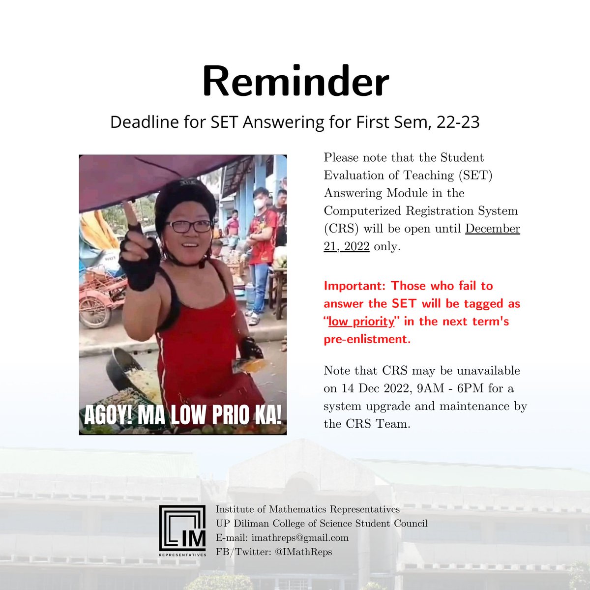 imathreps's tweet photo. #Reminder | Deadline for SET Answering for First Sem, 22-23

Please note that the Student Evaluation of Teaching (SET) Answering Module in the Computerized Registration System (CRS) will be open until December 21, 2022 only. https://t.co/5w2KiG3TBf