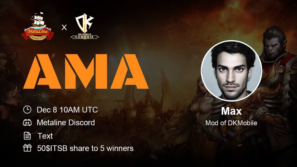 🔥AMA Announcement🔥 🎉Excited that #DKMobile is coming to the @Metaline001 community for an #AMA ⏰Time:Dec 8 10AM UTC 🏛️Venue: discord.com/invite/E9xhazp… 😎Guest: Max 🎁Reward: $50 ITSB Share to 5 winners DON’T MISS IT❤️ #Giveaway #Airdrop #GameFi #NFTs