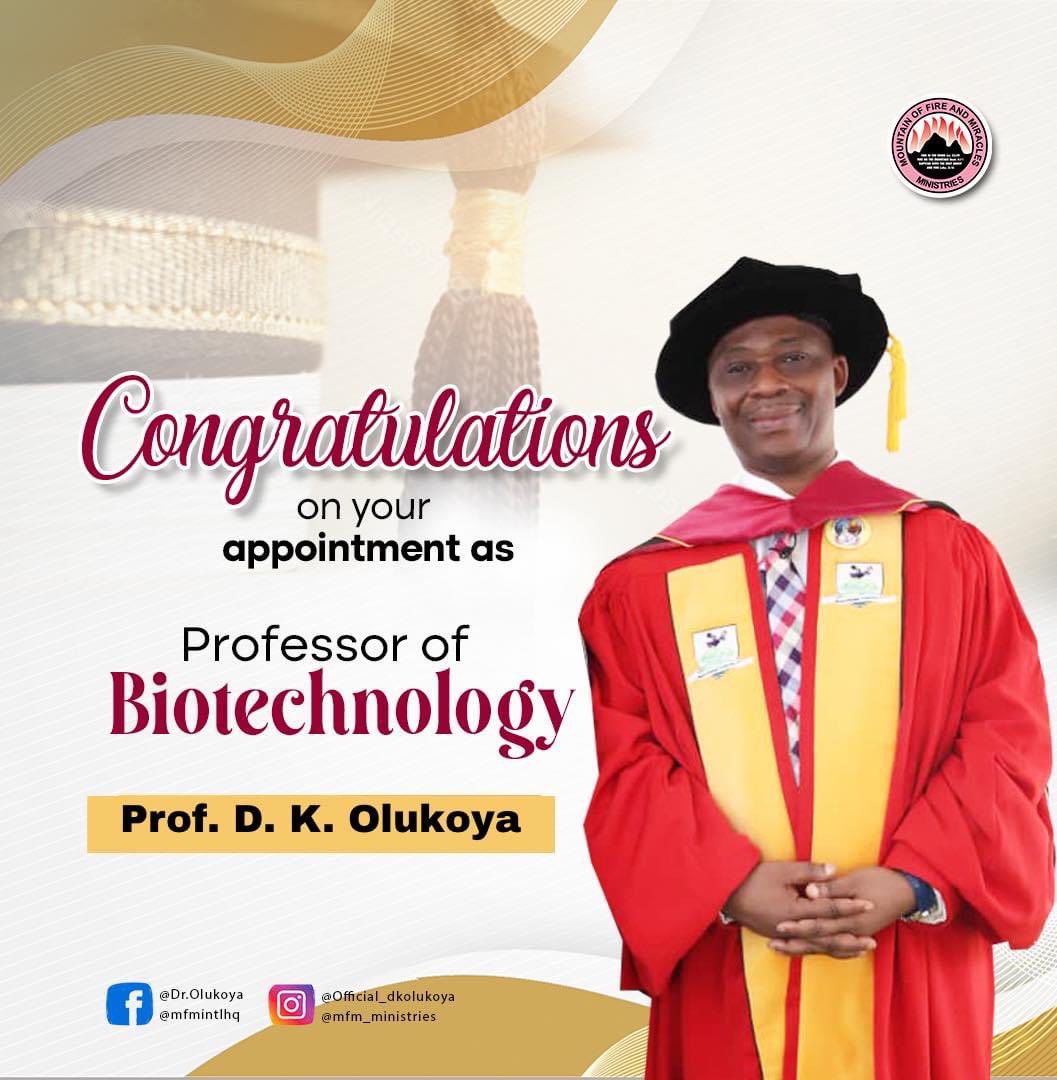 REAL_DKOLUKOYA's tweet photo. Dr D.K. Olukoya appointed as Professor of Biotechnology.
The General Overseer, Mountain of Fire and Miracles Ministries and Chancellor of Mountain Top University has been appointed as Professor of Biotechnology by one of Nigeria's top Universities. https://t.co/pYE8i1ef8x. https://t.co/FNMdf51LtZ