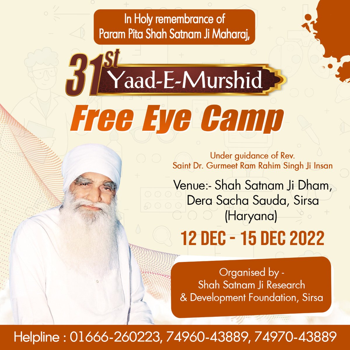 In holy remembrance of Param Pita Shah Satnam Ji Maharaj, the 31st Yaad-E-Murshid #FreeEyeCamp is being  held from 12-15 Dec at #DeraSachaSauda, Sirsa (Hry) as a continuum of welfare works under the guidance of Saint Dr MSG.
 #YaadEMurshid