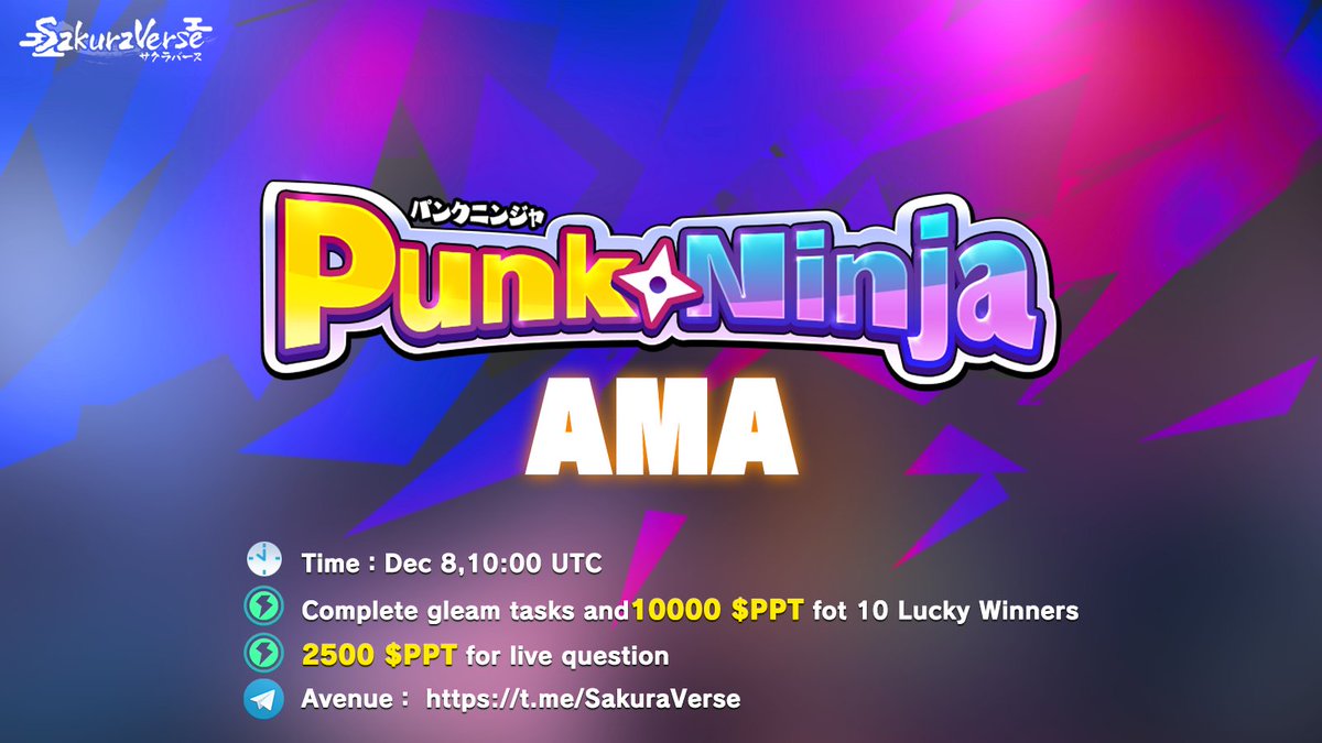 Sakuraverse_FUN's tweet image. 📢#PunkNinja AMA is LIVE!

🎁Prize: $10000 PPT
⏰Dec 8 10:00 (UTC)  

Come and let's accelerate the world's transition to Metaverse.

🚩Complete gleam tasks  ↓↓↓ and get rewards!
 
🙌Join us now!
gleam.io/aZhBn/sakurave…