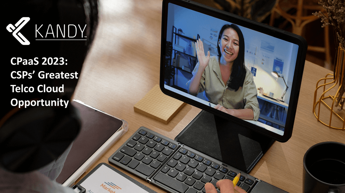 Chris Koeneman, Chief Revenue Officer, #Kandy today published this must-read blog on five top #trends for the #CPaaS world in #2023. Read the blog here - hubs.la/Q01vcyLb0

#ServiceProviders #Telecom #CloudComputing #CloudCommunications #API #5G #5GNetworks #TelcoAPIs #RTC