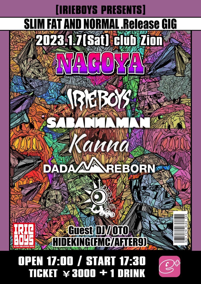 DADA_M_R's tweet photo. 【⛰解禁⛰】
IRIE BOYS pre
"SLIM FAT AND NORMAL RELEASE gig"

1/7(土)
上前津 Club ZION

open17:00

IRIE BOYS 
SABANNAMAN
Kanna
DADA M REBORN
DETOX

DJ
OTO
HIDEKING(FMC.AFTER9) https://t.co/g3avQXcsZS