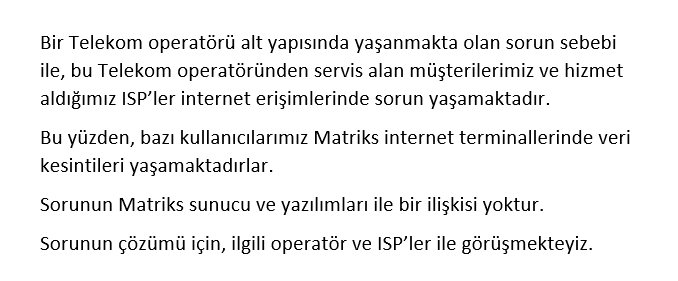 Yaşanmakta olan veri kesintileri hakkındaki açıklama :