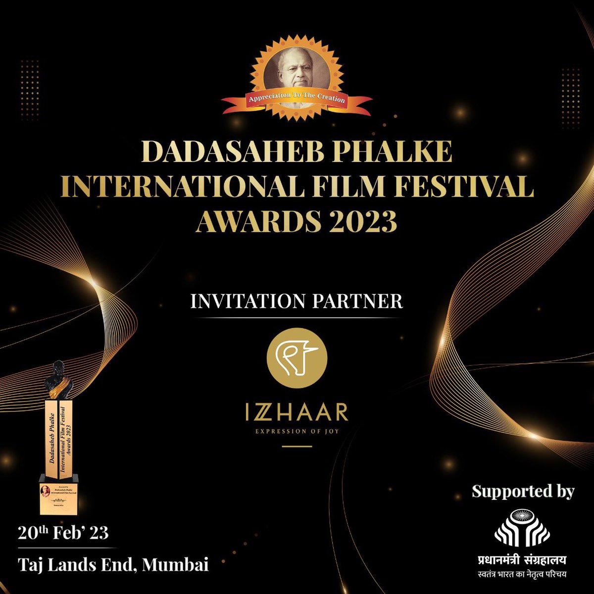 Dpiff_official's tweet image. Dadasaheb Phalke International Film
Festival Awards 2023 under the support of Pradhanmantri Sangrahalaya 

Invitation Partner @_Izzhaar 
To be a Brand that adds to the Joy and deliver absolute delight to the person giving or receiving a lzzhaar gift. #dpiff2023 #izzhaar