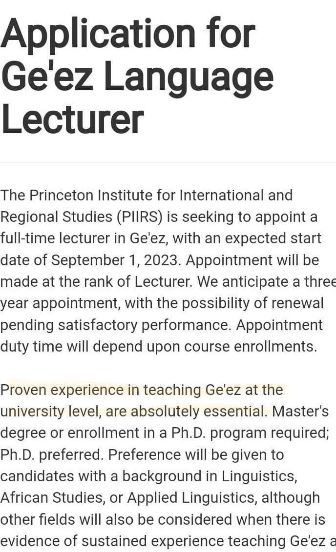 To appoint a #Geez language lecturer, Princeton announced "Native or near-native fluency in Geez" as essential. Strange that they have now dropped this criteria, making fluency irrelevant. This will likely disadvantage Ethiopians from teaching Geez at Princeton.