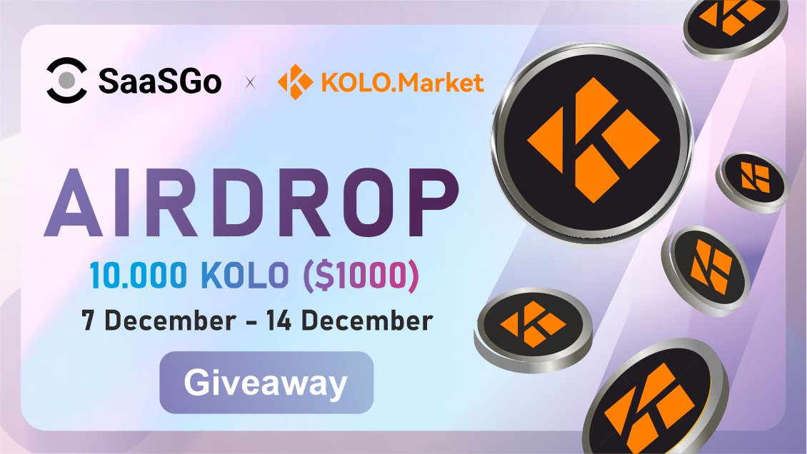 #SaaSGo &amp; <a href="/KOLONFT/">KOLO.Market</a> #Airdrop incoming！💥

💰Total Value：$1,000
🎁Rewards:10,000 $KOLO
⏰  Dec.7th 6PM - 14th 6PM(GMT+8）

🔗Get rewarded for completing the task⬇️
g.cwallet.com/3Hhh3Kn

#KOLO #Giveaways