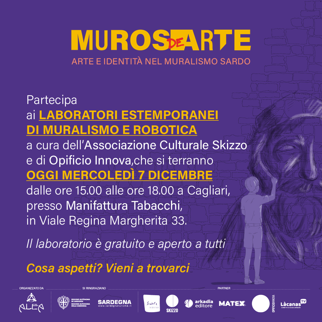 Partecipa alla terza e ultima giornata di Muros de arte 

⌚ Laboratorio a cura dell'Associazione Culturale Skizzo.  A seguire dalle 18:00 alle 19:00  proiezioni filmografiche sul Muralismo in Sardegna e nel mondo. Dalle 15:00 alle 18:00, Manifattura Tabacchi (corte 2, piano 1)
